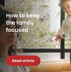 Keep the family focused